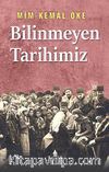 Bilinmeyen Tarihimiz /Tarihin Süzgecinden