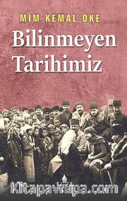 Bilinmeyen Tarihimiz /Tarihin Süzgecinden