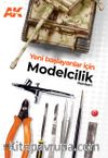Yeni Başlayanlar İçin Modelcilik Rehberi 