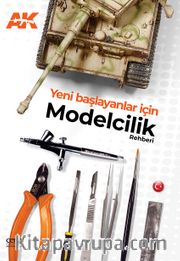 Yeni Başlayanlar İçin Modelcilik Rehberi 