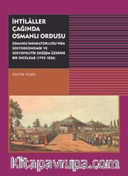 İhtilaller Çağında Osmanlı Ordusu