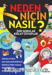 Neden Niçin Nasıl? - Zor Sorular Kolay Cevaplar