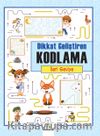 Dikkat Geliştiren Kodlama / İleri Seviye