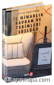 İç Mimarlık Kavram ve Terimleri Sözlüğü