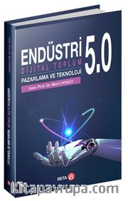 Endüstri 5.0: Dijital Toplum Pazarlama ve Teknoloji