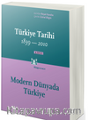 Türkiye Tarihi Cilt:4 1839-2010 & Modern Dünyada Türkiye