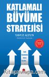 Katlamalı Büyüme Stratejisi