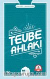 Tevbe & Mutluluğa ve Cennete Açılan Kapı