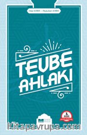 Tevbe <br /> Mutluluğa ve Cennete Açılan Kapı
