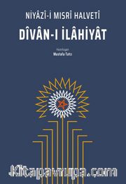 Divan-ı İlahiyat / Niyazi-i Mısri Halveti