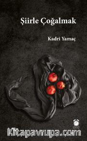 Şiirle Çoğalmak