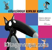 Gölgesinden Korkan Kurt