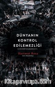 Dünyanın Kontrol Edilemezliği
