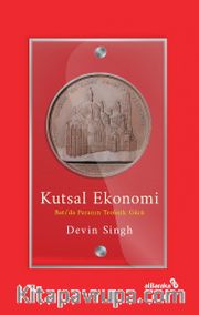 Kutsal Ekonomi: Batı’da Paranın Teolojik Gücü