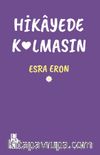 Hikayede Kalmasın