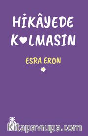 Hikayede Kalmasın
