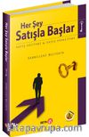 Her Şey Satışla Başlar