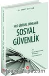Neo-Liberal Dönemde Sosyal Güvenlik