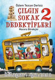 Çılgın Sokak Dedektifleri 2 / Macera Börekçisi