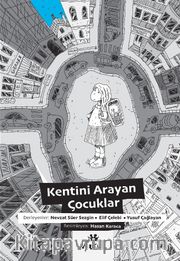 Kentini Arayan Çocuklar
