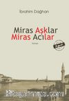Miras Aşklar Miras Acılar