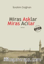 Miras Aşklar Miras Acılar