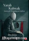 Yaralı Kalmak & General’i Bağışlayın Lütfen