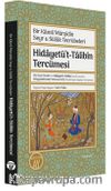 Hidayetü’t-Talibîn Tercümesi & Bir Kamil Mürşidin Seyr u Sülûk Tecrübeleri