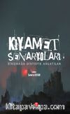 Kıyamet Senaryoları Sinemada Distopik Anlatılar