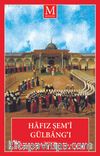 Hafız Şem’î Gülbang’ı