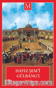 Hafız Şem’î Gülbang’ı