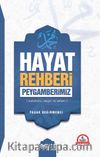 Hayat Rehberi Peygamberimiz (S.a.v)
