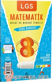 LGS Matematik Bilgi ve Beceri Temelli Soru Bankası