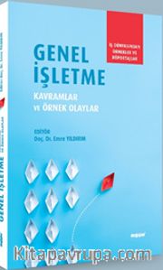 Genel İşletme <br /> Kavramlar ve Örnek Olaylar