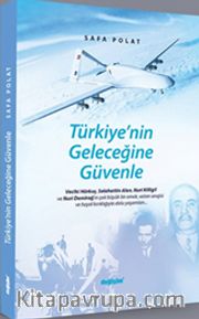 Türkiye’nin Geleceğine Güvenle