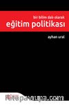 Bir Bilim Dalı Olarak Eğitim Politikası
