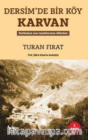 Dersim’de Bir Köy: Karvan