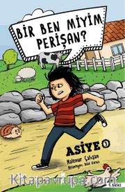 Bir Ben Miyim Perişan? / Asiye 3