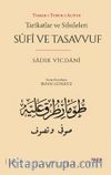 Tarîkatlar ve Silsileleri & Sûfî ve Tasavvuf