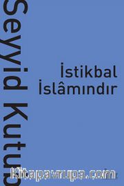 İstikbal İslamındır