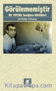 Görülememiştir <br /> Bir TKP/ML Sanığının Günlükleri