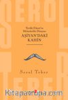 Aşiyan'daki Kahin & Tevfik Fikret'in Melankolik Dünyası