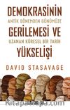 Demokrasinin Gerilemesi ve Yükselişi: Antik Dönemden Günümüze Uzanan Küresel Bir Tarih