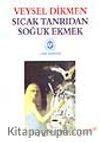 Sıcak Tanrıdan Soğuk Ekmek