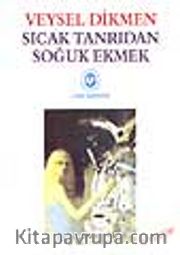 Sıcak Tanrıdan Soğuk Ekmek