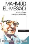 Mahmud El-Mes'adi Modern Tunus Edebiyatına Bir Bakış