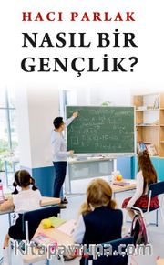 Nasıl Bir Gençlik?