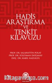 Hadis Araştırma ve Tenkit Kılavuzu