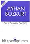 Ömür Ölümün Önsözü