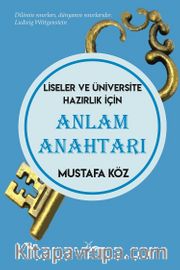 Anlam Anahtarı <br /> Liseler Ve Üniversite Hazırlık İçin